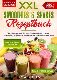 Vorderes Coverbild XXL Smoothies &amp; Shakes Rezeptbuch