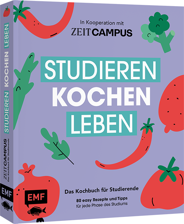 Studieren, kochen, leben: Das Kochbuch für Studierende in Kooperation mit ZEIT Campus