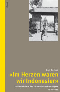 Im Herzen waren wir Indonesier