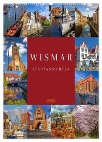 Wismar Stadtansichten (Wandkalender 2026 DIN A2 hoch), CALVENDO Monatskalender