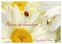 Blüten, die bezaubern (Wandkalender 2025 DIN A4 quer), CALVENDO Monatskalender