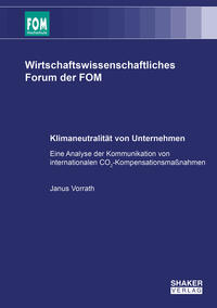 Klimaneutralität von Unternehmen – Eine Analyse der Kommunikation von internationalen CO2-Kompensationsmaßnahmen