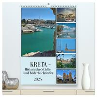 Vorderes Coverbild Kreta - Historische Städte und Bilderbuchdörfer (hochwertiger Premium Wandkalender 2025 DIN A2 hoch), Kunstdruck in Hochglanz