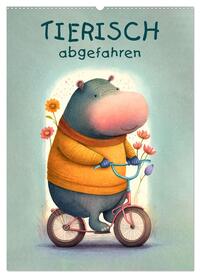 Tierisch abgefahren (Wandkalender 2025 DIN A2 hoch), CALVENDO Monatskalender