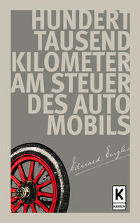Vorderes Coverbild Hunderttausend Kilometer am Steuer des Automobils