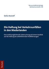 Die Haftung bei Verkehrsunfällen in den Niederlanden