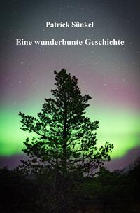 Eine wunderbunte Geschichte