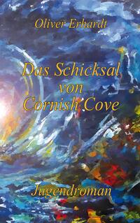 Vorderes Coverbild Das Schicksal von Cornish Cove