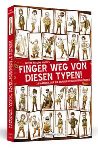 Finger weg von diesen Typen!