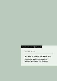 Die Verschuldungskultur