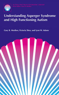 Vorderes Coverbild Understanding Asperger Syndrome and High Functioning Autism