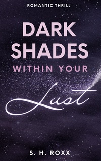 Vorderes Coverbild Dark Shades Within Your Lust