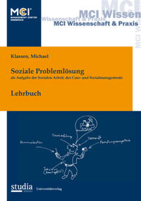 Sozlale Problemlösung als Aufgabe der Sozialen Arbeit, des Case- und Sozialmanagements
