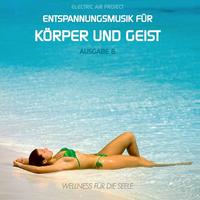 Entspannungsmusik für Körper und Geist 6