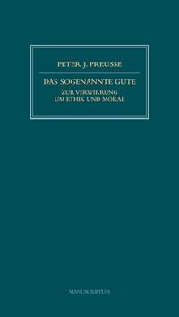 Das sogenannte Gute