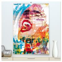 reflections (hochwertiger Premium Wandkalender 2025 DIN A2 hoch), Kunstdruck in Hochglanz