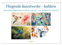 Fliegende Kunstwerke - Kolibris (Wandkalender 2026 DIN A4 quer), CALVENDO Monatskalender