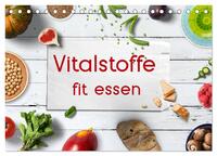 Vitalstoffe - fit essen (Tischkalender 2025 DIN A5 quer), CALVENDO Monatskalender