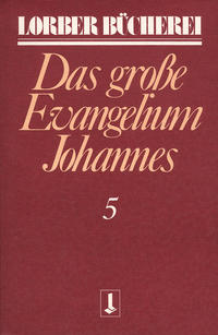 Johannes, das grosse Evangelium