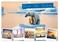 Work - Life - Balance - unterwegs mit coolen Sprüchen (Wandkalender 2026 DIN A4 quer), CALVENDO Monatskalender