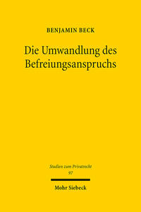 Die Umwandlung des Befreiungsanspruchs