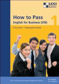 How to Pass - English for Business. LCCI Examination Preparation Books