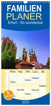 Familienplaner 2025 - Erfurt - So wunderbar mit 5 Spalten (Wandkalender, 21 x 45 cm) CALVENDO