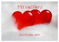 Mit viel Herz durch das Jahr (Tischkalender 2025 DIN A5 quer), CALVENDO Monatskalender