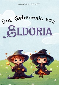 Das Geheimnis von Eldoria