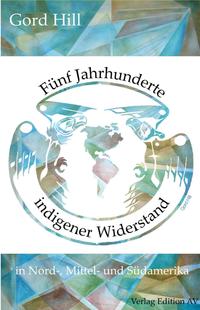 Vorderes Coverbild Fünf Jahrhunderte indigener Widerstand