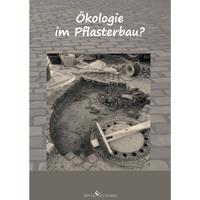 Ökologie im Pflasterbau?