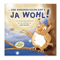 ... Und singende Eulen gibt´s ja wohl!