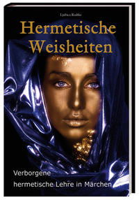 Hermetische Weisheiten