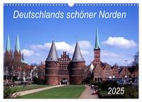 Deutschlands schöner Norden (Wandkalender 2025 DIN A3 quer), CALVENDO Monatskalender