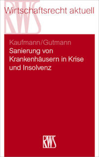Sanierung von Krankenhäusern in Krise und Insolvenz