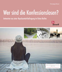 Wer sind die Konfessionslosen?
