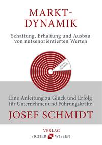 Marktdynamik - Schaffung, Erhaltung und Ausbau von nutzenorientierten Werten