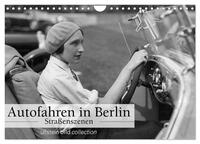Autofahren in Berlin - Straßenszenen (Wandkalender 2025 DIN A4 quer), CALVENDO Monatskalender