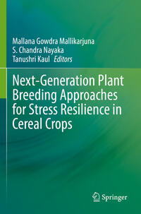 Next-Generation Plant Breeding Approaches for Stress Resilience in Cereal Crops