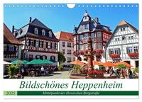 Bildschönes Heppenheim Mittelpunkt der Hessischen Bergstraße (Wandkalender 2025 DIN A4 quer), CALVENDO Monatskalender