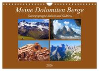 Meine Dolomiten Berge (Wandkalender 2026 DIN A4 quer), CALVENDO Monatskalender