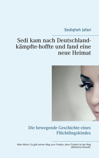 Vorderes Coverbild Sedi kam nach Deutschland - kämpfte - hoffte und fand eine neue Heimat