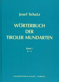 Wörterbuch der Tiroler Mundarten