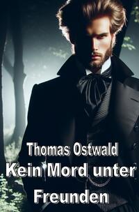 Kein Mord unter Freunden