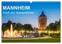 Mannheim - Stadt der Wassertürme (Wandkalender 2025 DIN A3 quer), CALVENDO Monatskalender