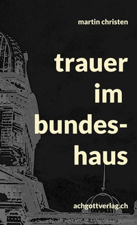 Vorderes Coverbild trauer im bundeshaus