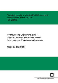Hydraulische Steuerung einer Wasser-Alkohol-Zirkulation mittels Grundwasser-Zirkulations-Brunnen