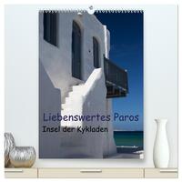 Liebenswertes Paros, Insel der Kykladen (hochwertiger Premium Wandkalender 2026 DIN A2 hoch), Kunstdruck in Hochglanz