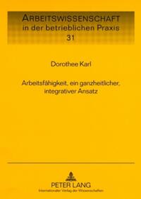 Arbeitsfähigkeit, ein ganzheitlicher, integrativer Ansatz