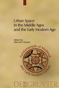 Vorderes Coverbild Urban Space in the Middle Ages and the Early Modern Age